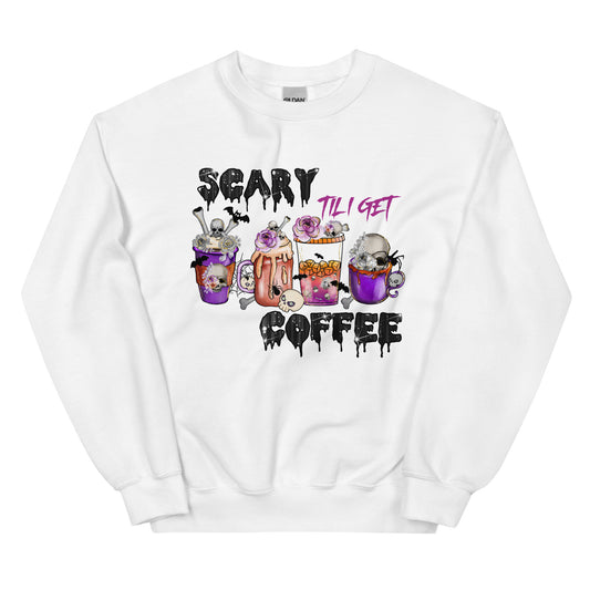 Scary Til I Get Coffee Unisex Sweatshirt