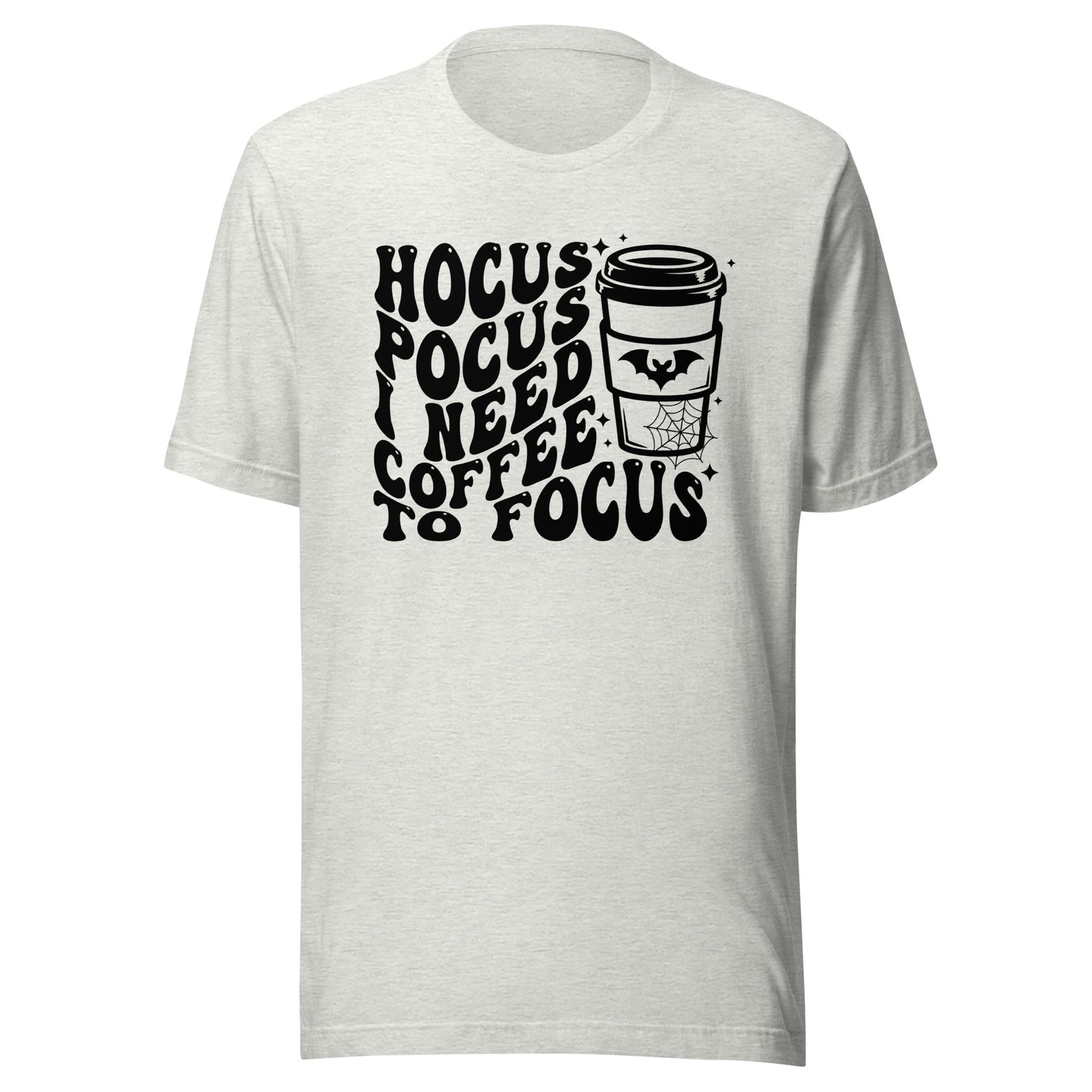 Hocus Pocus I Need Coffee To Focus Unisex t-shirt