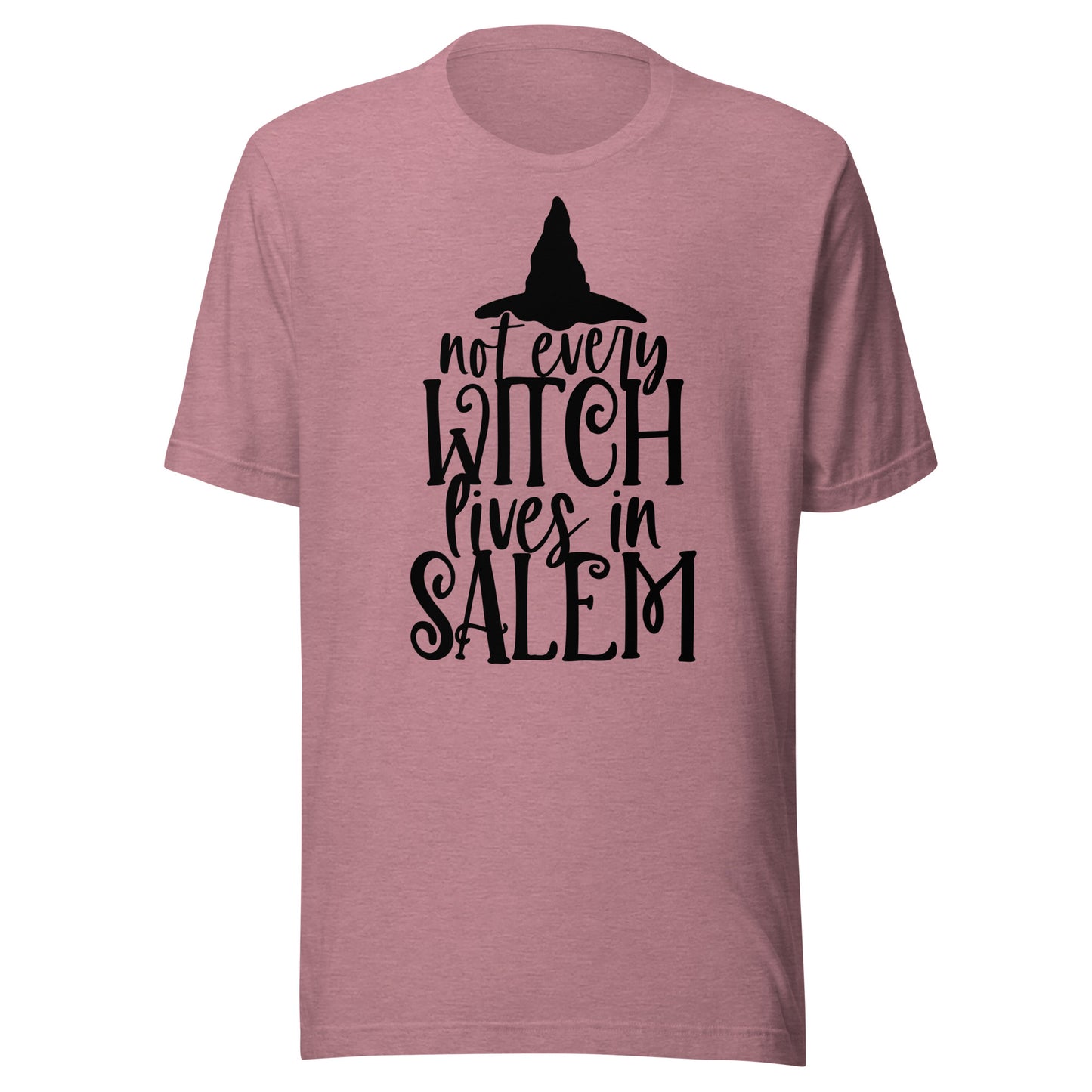 Not All Witches Live in Salem Unisex t-shirt