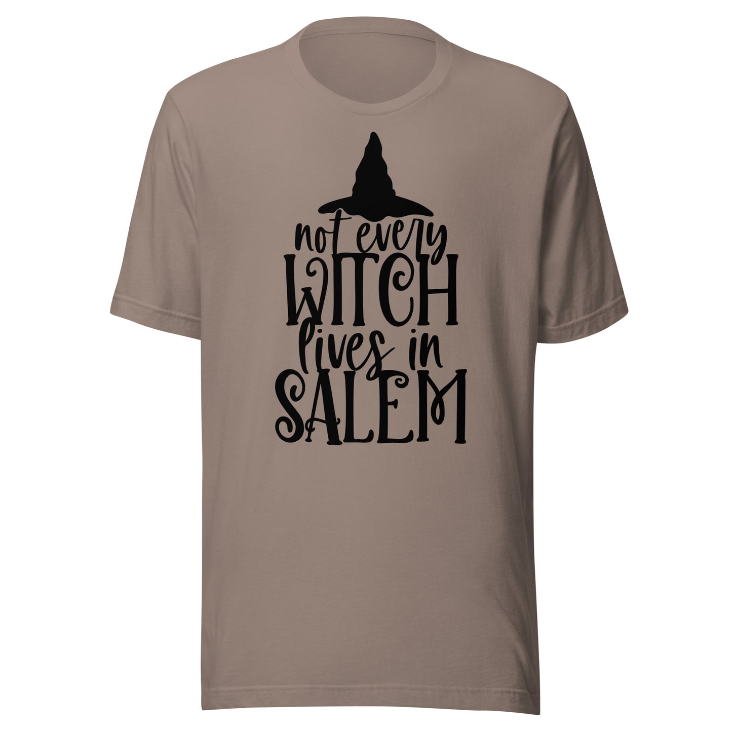 Not All Witches Live in Salem Unisex t-shirt