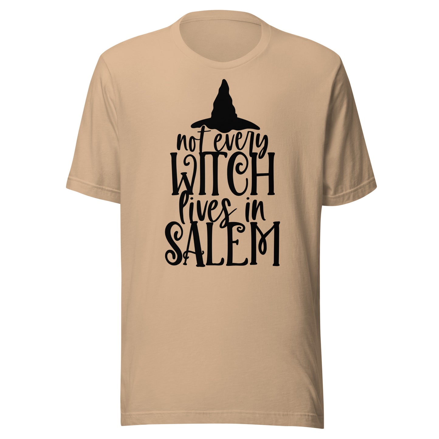 Not All Witches Live in Salem Unisex t-shirt